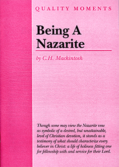 Being a Nazarite by Charles Henry Mackintosh