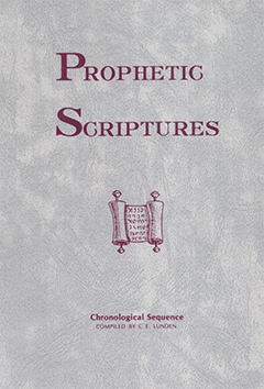 Prophetic Scriptures by Clarence E. Lunden