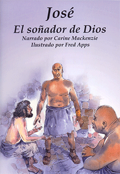 José: El Soñador de Dios by Carine Mackenzie