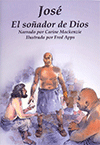 José: El Soñador de Dios by Carine Mackenzie