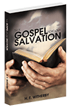 The Gospel of Our Salvation by Henry Forbes Witherby