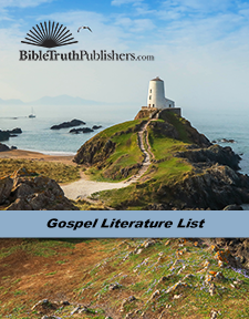 Bible Truth Publishers gospel literature list