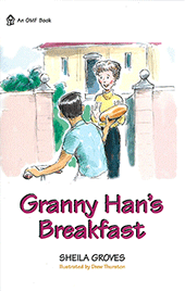 Granny Han's Breakfast by Sheila Groves