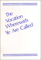 The Vocation Wherewith Ye Are Called