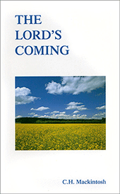 The Lord's Coming by Charles Henry Mackintosh