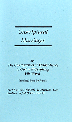 Unscriptural Marriages: The Consequences of Disobedience to God and Despising His Word