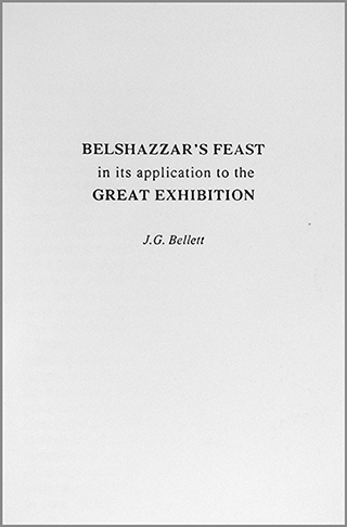 Belshazzar's Feast and Its Application to the Great Exhibition: Daniel 5 by John Gifford Bellett