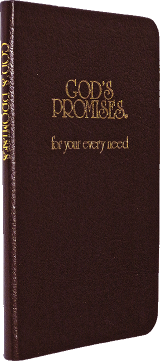 God's Promises for Your Every Need: Encouragement From the Word of God by A.L. Gill, Compiler