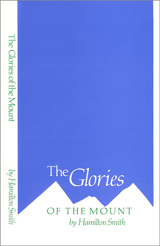 The Glories of the Mount by Hamilton Smith