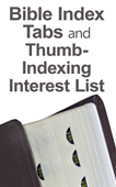 Bible Index Tabs and Thumb-Indexing Information and Interest List: TI
