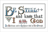 Medium 15" x 10" Illuminated Calligraphy Scripture Poster: Be still and know . . . . In quietness . . . . Psa. 46:10 & Isa. 30:15? by Christian Book Room, Hong Kong
