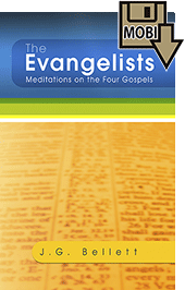 The Evangelists: Meditations on the Four Gospels by John Gifford Bellett