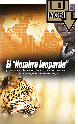 Spanish El Hombre Leopardo y Otras Historias Misioneras by Margaret Jean Tuininga