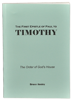 The First Epistle of Paul to Timothy by Stanley Bruce Anstey