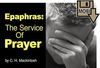 Epaphras: The Service of Prayer by Charles Henry Mackintosh