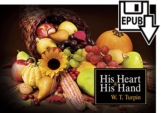 His Heart and His Hand by Walter Thomas Turpin