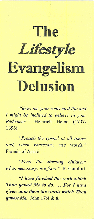 The Lifestyle Evangelism Delusion by John A. Kaiser