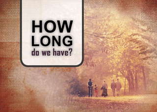 How Long Do We Have?