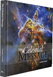 The Celestial Message by Morris Yoder