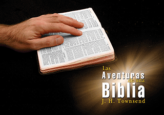 Las Aventuras de una Biblia by J.H. Townsend