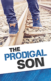 The Prodigal Son: A Story Jesus Told