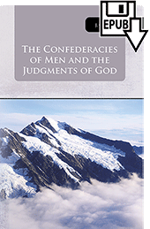 The Confederacies of Men and the Judgments of God by John Gifford Bellett