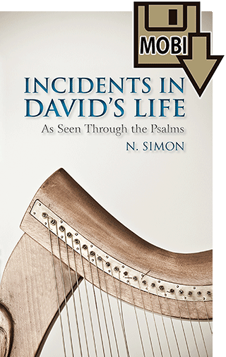 Incidents in David's Life as Seen Through the Psalms by Nicolas Simon