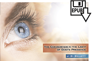 The Conscience in the Light of God's Presence by John Gifford Bellett