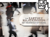 The Earthly Relationships of Heavenly Citizens by James Lampden Harris