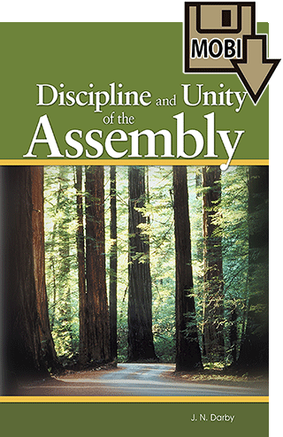 Discipline and Unity of the Assembly by John Nelson Darby