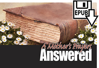 A Mother's Prayer Answered by Mrs. Walter Thomas Prideaux Wolston