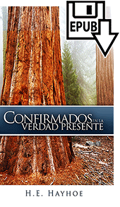 Confirmados En La Verdad Presente by Henry Edward Hayhoe