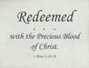 Small Frameable 11" x 8.5" Redeemed Calligraphy Text: Redeemed . . . with the Precious Blood of Christ. 1 Peter 1:18-19 by ShareWord Wall Witness
