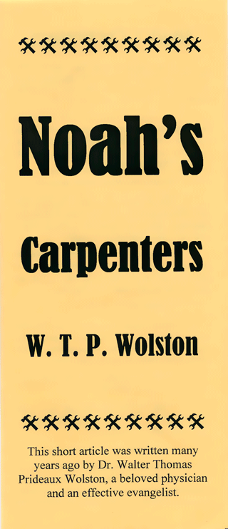 Noah's Carpenters by Walter Thomas Prideaux Wolston