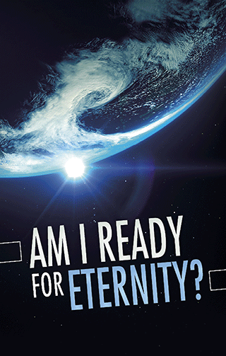 Am I Ready for Eternity?