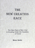 The New Creation Race by Stanley Bruce Anstey