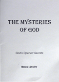 The Mysteries of God: God's Opened Secrets by Stanley Bruce Anstey