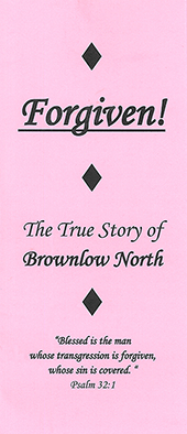 Forgiven!: The True Story of Brownlow North