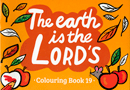 The Earth Is the LORD's: Outline Texts Colouring Book #19 by TBS