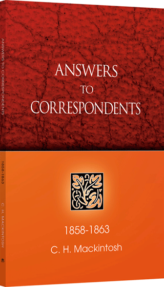 Answers to Correspondents: Volume 1, From Things New and Old 1858-1863 by Charles Henry Mackintosh