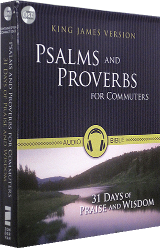 Psalms and Proverbs for Commuters: 31 Days of Praise and Wisdom by King James Version