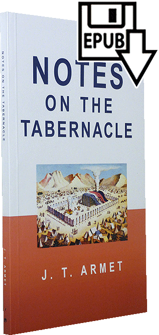 Notes on the Tabernacle by John Telford Armet