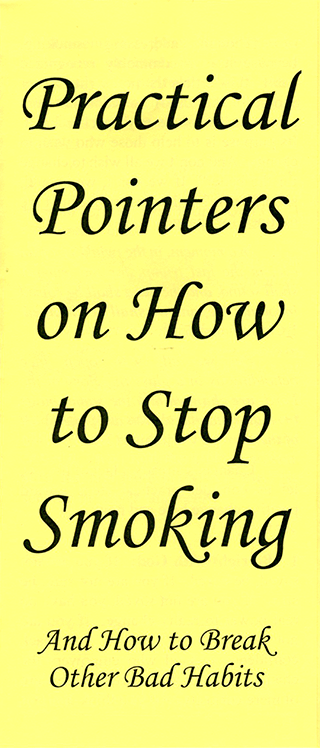 Practical Pointers on How to Stop Smoking: And How to Break Other Bad Habits by John A. Kaiser