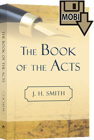 The Book of the Acts by James Harrison Smith