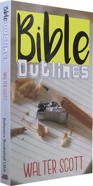 Bible Outlines by Walter Biggar Scott