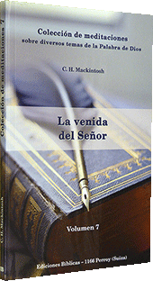 Colección de Meditaciones Volumen 7: La venida del Senñor by Charles Henry Mackintosh