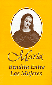 María: Bendita Entre Las Mujeres