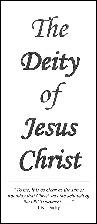 The Deity of Jesus Christ by John Nelson Darby