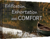 Edification, Exhortation and Comfort by James (Jim) Hyland