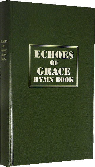 Echoes of Grace Hymn Book: New Updated Music Edition by Upgraded by D. Kulp